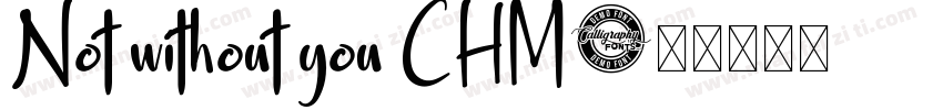 Not without you CHM字体转换